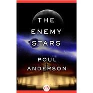 The Enemy Stars by Poul Anderson, 9781497694231
