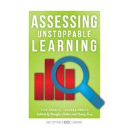 Assessing Unstoppable Learning by Hierck, Tom; Freese, Angela; Fisher, Douglas; Frey, Nancy, 9781943874231