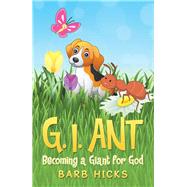 G. I. Ant by Hicks, Barb, 9781973644231