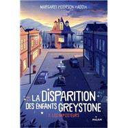 La disparition des enfants Greystone, Tome 02 by Margaret Peterson Haddix, 9782408004231