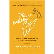 The Making of Us by Voysey, Sheridan, 9780718094232