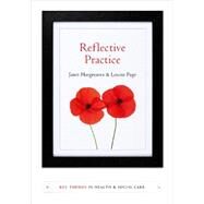 Reflective Practice by Hargreaves, Janet; Page, Louise, 9780745654232