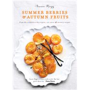 Summer Berries & Autumn Fruits by Annie Rigg, 9780857834232