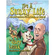 It's a Sunny Life by Lezak, Gary; Peters, Rob, 9780996674232