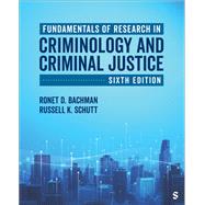 Fundamentals of Research in Criminology and Criminal Justice by Ronet D. Bachman; Russell K. Schutt, 9781071954232