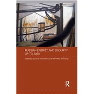 Russian Energy and Security up to 2030 by Oxenstierna; Susanne, 9781138204232