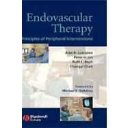 Endovascular Therapy Principles of Peripheral Interventions by Lumsden, Alan B.; Lin, Peter H.; Bush, Ruth L.; Chen, Changyi; DeBakey, Michael E., 9781405124232