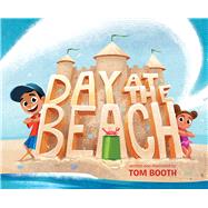 Day at the Beach by Booth, Tom; Booth, Tom, 9781534444232