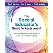 The Special Educator's Guide to Assessment by Guerriero, Tara S.; Houser, Mary A.; Mcginley, Vicki A., 9781544344232