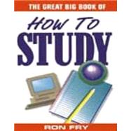 Great Big Book Of How To Study by Fry, Ron, 9781564144232