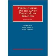 Federal Courts and the Law of Federal-State Relations by Low, Peter W.; Jeffries, John C., Jr.; Bradley, Curtis A., 9781609304232