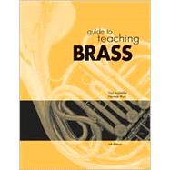 Guide To Teaching Brass by Bachelder, Dan; Hunt, Norman, 9780072414233