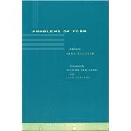 Problems of Form by Baecker, Dirk; Irmscher, Michael; Edwards, Leah, 9780804734233