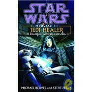 Star Wars: Medstar II : Jedi Healer by Reaves, Michael; Perry, Steve, 9781439564233