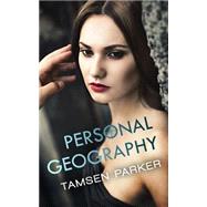 Personal Geography by Parker, Tamsen, 9781503294233