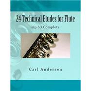 24 Technical Etudes for Flute by Andersen, Carl Joachim; Fleury, Paul M., 9781505274233