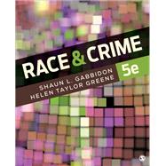 Race and Crime by Gabbidon, Shaun L.; Greene, Helen Taylor, 9781544334233