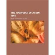 The Harveian Oration, 1865 by Acland, Henry Wentworth, 9780217894234