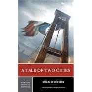 A Tale of Two Cities by Dickens, Charles; Douglas-Fairhurst, Robert, 9780393264234