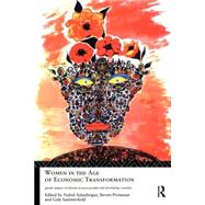 Women in the Age of Economic Transformation: Gender Impact of Reforms in Post-Socialist and Developing Countries by Pressman; Steven, 9780415104234