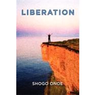 Liberation by Onoe, Shogo, 9781609764234