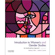 Introduction to Women's and Gender Studies An Interdisciplinary Approach by Gillis, Melissa J.; Jacobs, Andrew T., 9780190064235