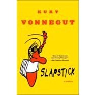 Slapstick  or Lonesome No More! by VONNEGUT, KURT, 9780385334235