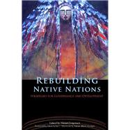 Rebuilding Native Nations by Jorgensen, Miriam; Lyons, Oren; Satsan, Herb George (AFT), 9780816524235