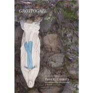 Grottogate by Connolly, Peter K., 9781450264235
