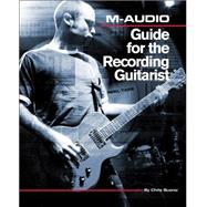 M-Audio Guide For The Recording Guitarist by Buono,Chris, 9781598634235