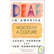 Deaf in America by Padden, Carol; Humphries, Tom, 9780674194236