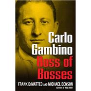 Carlo Gambino by Frank DiMatteo; Michael Benson, 9780806544236