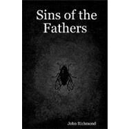 Sins of the Fathers by Richmond, John, 9781419664236