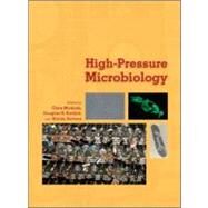 High-Pressure Microbiology by Michiels, Chris; Bartlett, Douglas H.; Aertsen, Abram, 9781555814236