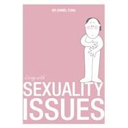 Living With Sexuality Issues by Fung, Daniel, 9789814634236