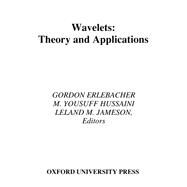 Wavelets Theory and Applications by Erlebacher, Gordon; Hussaini, M. Yousuff; Jameson, Leland M., 9780195094237