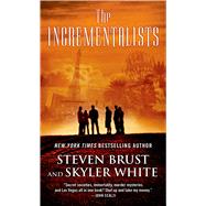 The Incrementalists by Brust, Steven; White, Skyler, 9780765334237