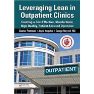 Leveraging Lean in the Outpatient Environment by Protzman; Charles W., 9781482234237