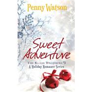 Sweet Adventure by Watson, Penny, 9781503014237