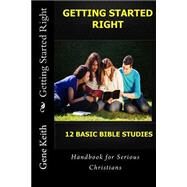 Getting Started Right by Keith, Gene; Keith, Tuelah; Brewer, Sue, 9781507764237