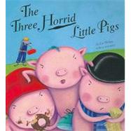 The Three Horrid Little Pigs by Pichon, Liz, 9781589254237