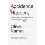 Accidence Will Happen by Kamm, Oliver, 9781681774237