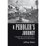 A Peddlers Journey by Slater, Jeffrey, 9781796094237