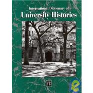International Dictionary of University Histories by Devine, Mary Elizabeth, 9781884964237