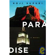 Paradise by Suzuki, Koji; Grillo, Tyran, 9781932234237