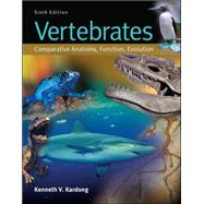 Vertebrates: Comparative Anatomy, Function, Evolution by Kardong, Kenneth, 9780073524238