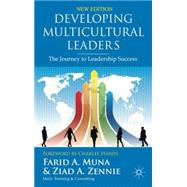 Developing Multicultural Leaders The Journey to Leadership Success by Muna, Farid; Zennie, Ziad, 9780230314238