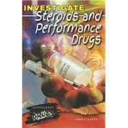 Investigate Steroids and Performance Drugs by Latta, Sara L., 9781464404238