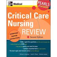 Critical Care Nursing Review: Pearls of Wisdom, Second Edition by Gossman, William; Plantz, Scott; Lorenzo, Nicholas, 9780071464239