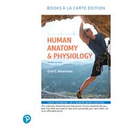 Human Anatomy & Physiology, Books a la Carte Edition by Amerman, Erin C., 9780134754239